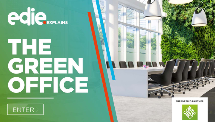 edie Explains: The green office - edie.net